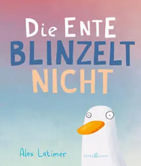 Latimer |  Die Ente blinzelt nicht | Buch |  Sack Fachmedien