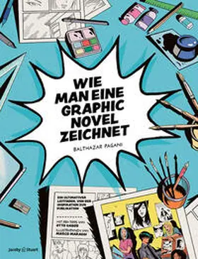 Pagani |  Wie man eine Graphic Novel zeichnet | Buch |  Sack Fachmedien