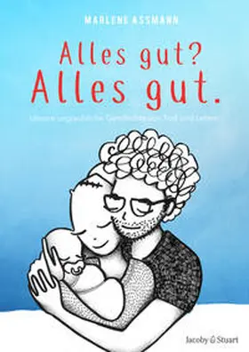 Assmann |  Alles gut? Alles gut. | Buch |  Sack Fachmedien