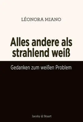 Miano |  Alles andere als strahlend weiß | Buch |  Sack Fachmedien