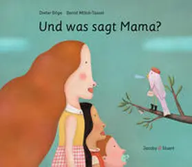 Böge |  Und was sagt Mama? | Buch |  Sack Fachmedien