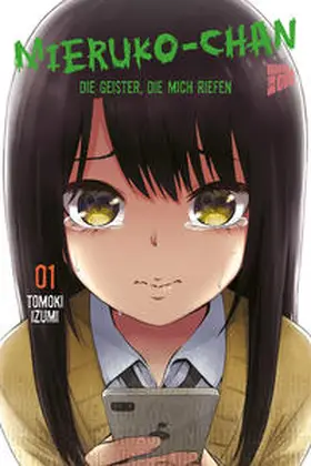 Izumi |  Mieruko-chan - Die Geister, die mich riefen 1 | Buch |  Sack Fachmedien