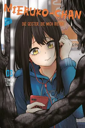 Izumi |  Mieruko-chan - Die Geister die mich riefen 3 | Buch |  Sack Fachmedien