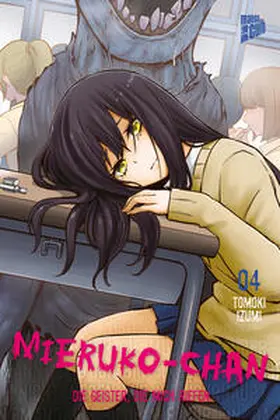 Izumi |  Mieruko-chan - Die Geister, die mich riefen 4 | Buch |  Sack Fachmedien