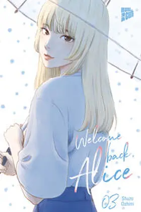 Oshimi |  Welcome Back, Alice 3 | Buch |  Sack Fachmedien