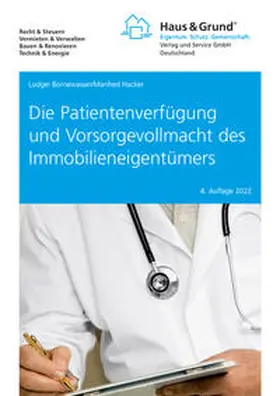 Bornewasser / Hacker |  Die Patientenverfügung und Vorsorgevollmacht des Immobilieneigentümers | Buch |  Sack Fachmedien