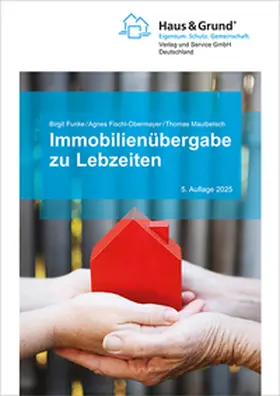Maulbetsch / Funke / Fischl-Obermayer |  Immobilienübergabe zu Lebzeiten | Buch |  Sack Fachmedien