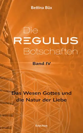 Büx |  Die Regulus-Botschaften 04 | Buch |  Sack Fachmedien