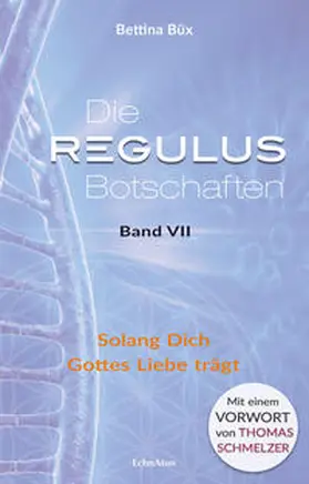 Büx |  Die Regulus-Botschaften | Buch |  Sack Fachmedien