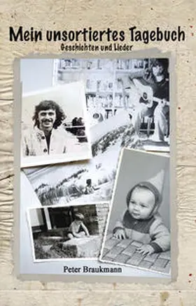 edition 7eichen / Braukmann |  Mein unsortiertes Tagebuch | Buch |  Sack Fachmedien