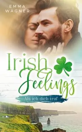 Wagner |  Irish feelings | Buch |  Sack Fachmedien