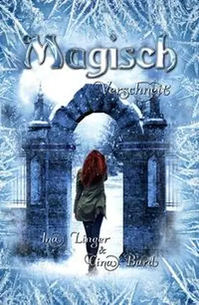Linger / Bard |  Magisch Verschneit | Buch |  Sack Fachmedien