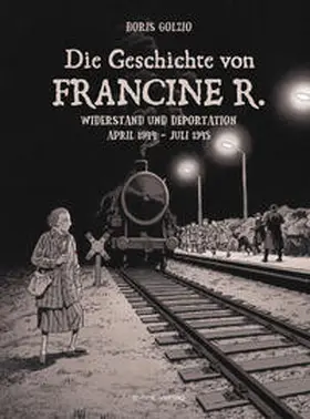 Golzio / R. |  Die Geschichte von Francine R. | Buch |  Sack Fachmedien