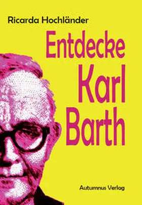 Hochländer |  Entdecke Karl Barth | Buch |  Sack Fachmedien