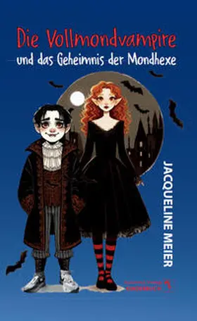 Meier |  Die Vollmondvampire und das Geheimnis der Mondhexe | Buch |  Sack Fachmedien