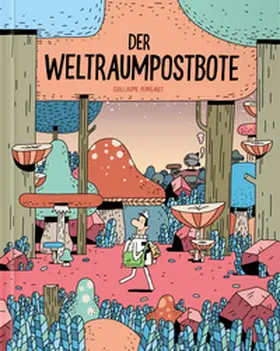 Perreault |  Der Weltraumpostbote | Buch |  Sack Fachmedien