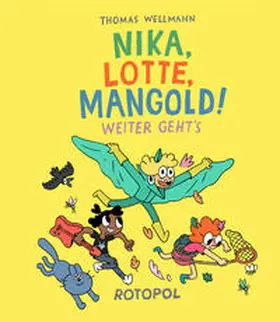 Wellmann |  Nika, Lotte, Mangold! | Buch |  Sack Fachmedien