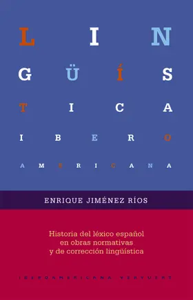 Jiménez Ríos |  Historia del léxico español en obras normativas y de corrección lingüística | eBook | Sack Fachmedien