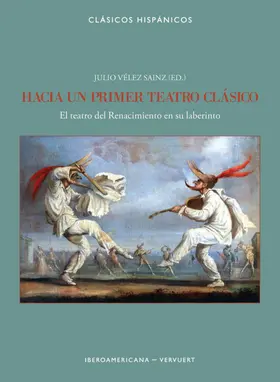 Vélez Sainz |  Hacia un primer teatro clásico | eBook | Sack Fachmedien