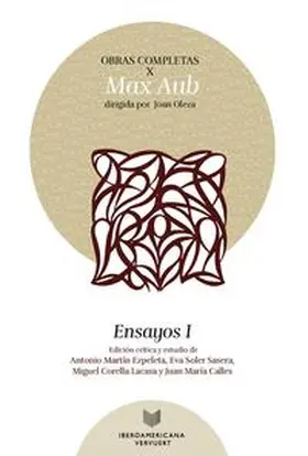 Martín Ezpeleta / Soler Sasera / Corella Lacasa |  Obras completas. Volumen X, Ensayos I / Max Aub | Buch |  Sack Fachmedien