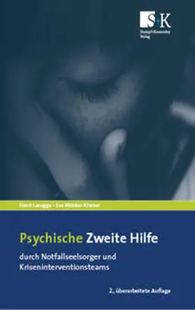 Lasogga / Münker-Kramer |  Psychische Zweite Hilfe durch Notfallseelsorger und Kriseninterventionsteams | Buch |  Sack Fachmedien