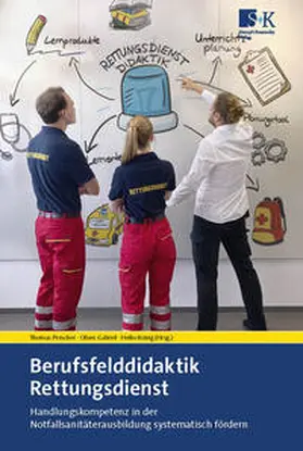 Prescher / Gabriel / König |  Berufsfelddidaktik Rettungsdienst | Buch |  Sack Fachmedien