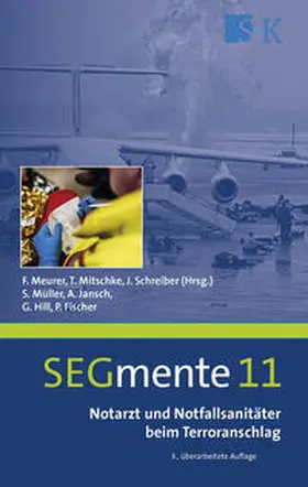 Müller / Jansch / Hill |  Notarzt und Notfallsanitäter beim Terroranschlag | Buch |  Sack Fachmedien