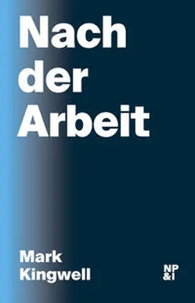 Kingwell |  Nach der Arbeit | Buch |  Sack Fachmedien