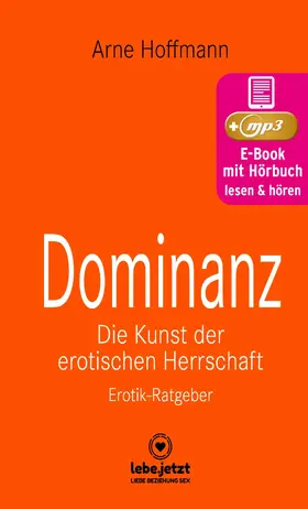 Hoffmann |  Dominanz - Die Kunst der erotischen Herrschaft | Erotischer Hörbuch Ratgeber | eBook | Sack Fachmedien