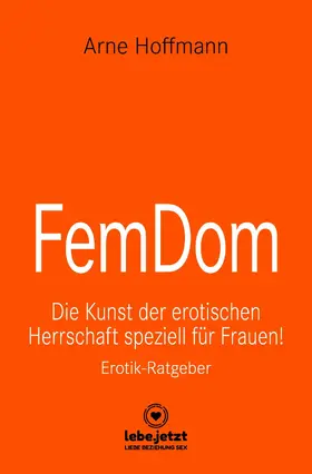 Hoffmann |  FemDom | Erotischer Ratgeber | eBook | Sack Fachmedien