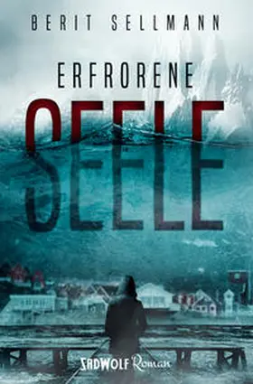 Sellmann |  Erfrorene Seele | Buch |  Sack Fachmedien