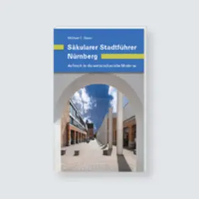 Bauer |  Säkularer Stadtführer Nürnberg | Buch |  Sack Fachmedien