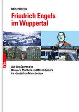 Rhefus |  Friedrich Engels im Wuppertal | Buch |  Sack Fachmedien