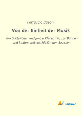Busoni |  Von der Einheit der Musik | Buch |  Sack Fachmedien
