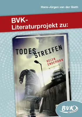 van der Gieth | BVK-Literaturprojekt zu Todesstreifen | Buch | 978-3-96520-031-9 | sack.de