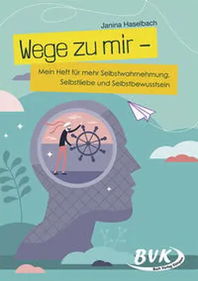 Haselbach |  Wege zu mir | Buch |  Sack Fachmedien