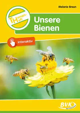 Braun | Themenheft. Unsere Bienen | Buch | 978-3-96520-105-7 | www2.sack.de