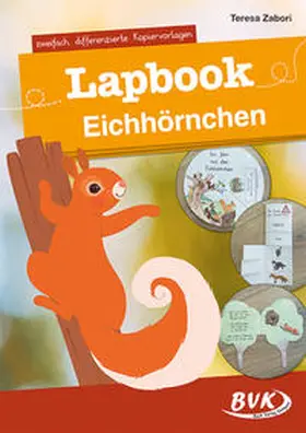 Zabori | Lapbook Eichhörnchen | Buch | 978-3-96520-145-3 | www2.sack.de