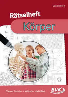 Keste | Rätselheft Körper | Buch | 978-3-96520-190-3 | www2.sack.de