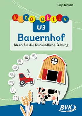 Jansen | Kita aktiv U3 Bauernhof | Buch | 978-3-96520-376-1 | www2.sack.de