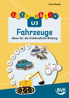 Keste |  Kita aktiv U3 Fahrzeuge | Buch |  Sack Fachmedien