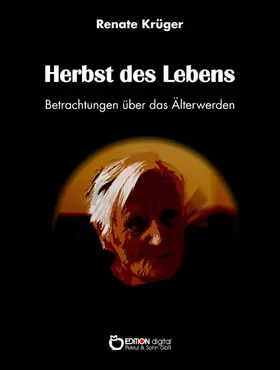 Krüger |  Herbst des Lebens | eBook | Sack Fachmedien