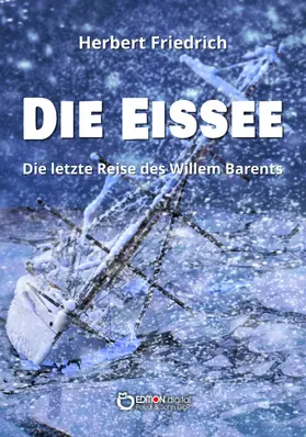 Friedrich |  Die Eissee | eBook | Sack Fachmedien