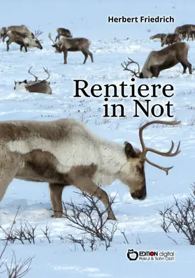 Friedrich |  Rentiere in Not | eBook | Sack Fachmedien