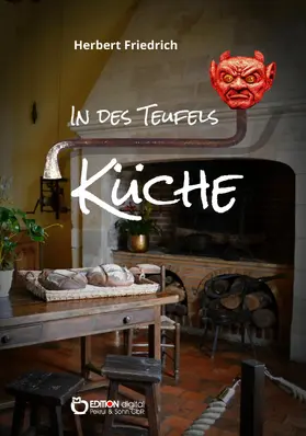 Friedrich |  In des Teufels Küche und andere Erzählungen | eBook | Sack Fachmedien