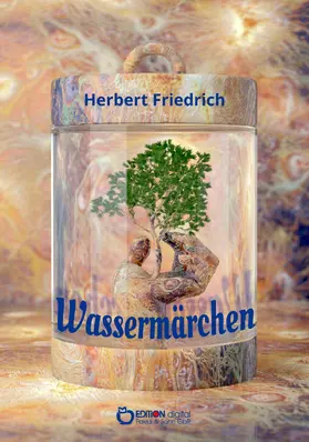 Friedrich | Das Wassermärchen | E-Book | sack.de