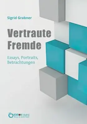 Grabner |  Vertraute Fremde | eBook | Sack Fachmedien