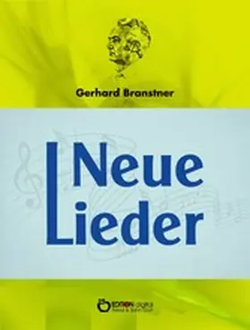 Branstner | Neue Lieder | E-Book | www2.sack.de