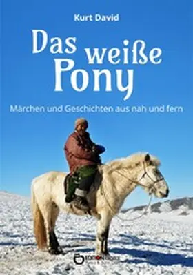 David |  Das weiße Pony | eBook | Sack Fachmedien