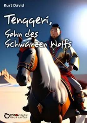 David |  Tenggeri, Sohn des Schwarzen Wolfs | eBook | Sack Fachmedien